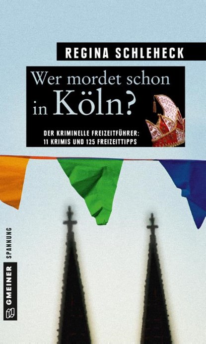 Wer mordet schon in Köln?, Regina Schleheck - Paperback - 9783839219621