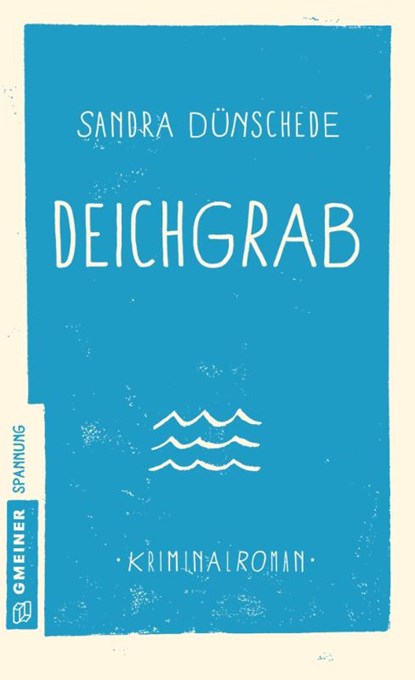 Deichgrab, Sandra Dünschede - Paperback - 9783839221785