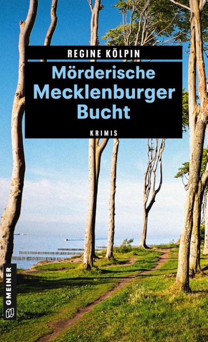 Mörderische Mecklenburger Bucht, Regine Kölpin - Paperback - 9783839221907