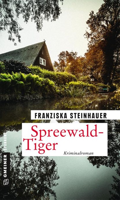 Spreewald-Tiger, Franziska Steinhauer - Paperback - 9783839222638