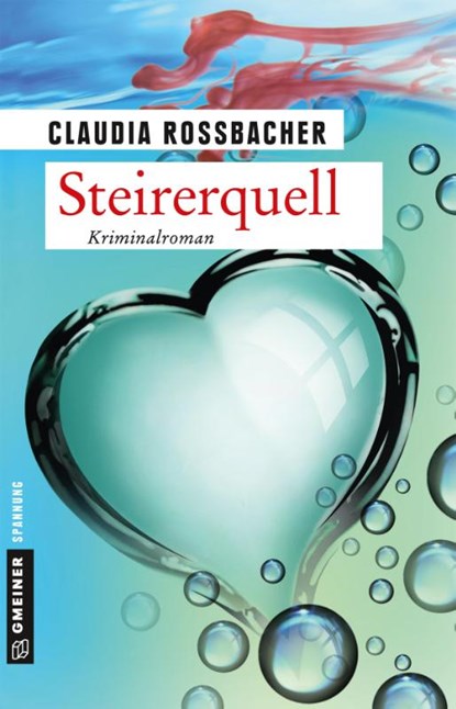 Steirerquell, Claudia Rossbacher - Paperback - 9783839222652