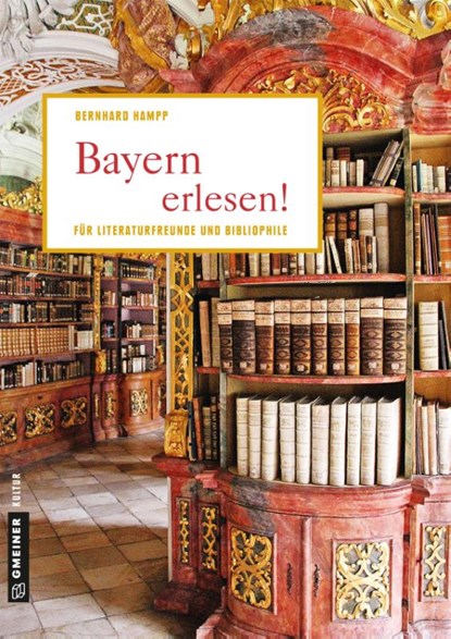 Bayern erlesen!, Bernhard Hampp - Gebonden - 9783839222898
