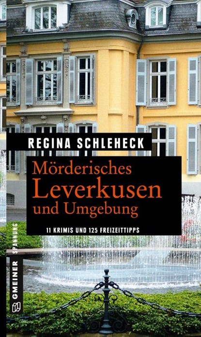 Mörderisches Leverkusen und Umgebung, Regina Schleheck - Paperback - 9783839223253