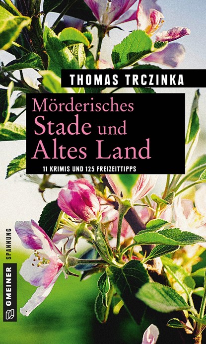 Mörderisches Stade und Altes Land, Thomas Trczinka - Paperback - 9783839223581