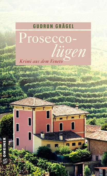 Proseccolügen, Gudrun Grägel - Paperback - 9783839223789