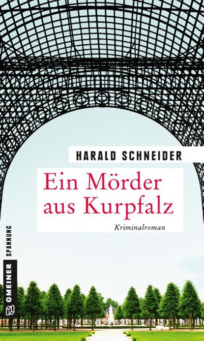 Ein Mörder aus Kurpfalz, Harald Schneider - Paperback - 9783839224199