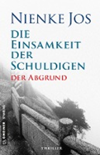 Die Einsamkeit der Schuldigen - Der Abgrund, Nienke Jos - Paperback - 9783839224496