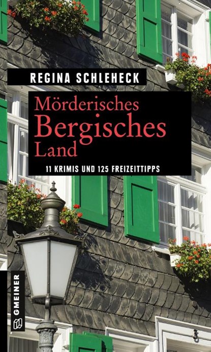 Mörderisches Bergisches Land, Regina Schleheck - Paperback - 9783839225226