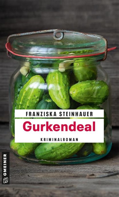 Gurkendeal, Franziska Steinhauer - Paperback - 9783839225738