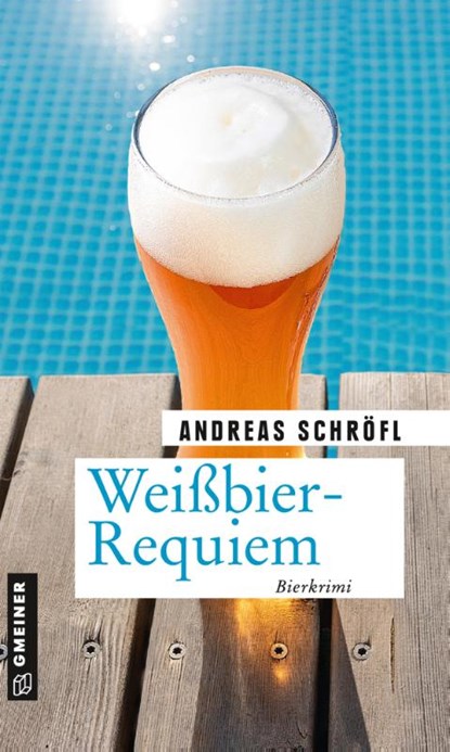 Weißbier-Requiem, Andreas Schröfl - Paperback - 9783839226025