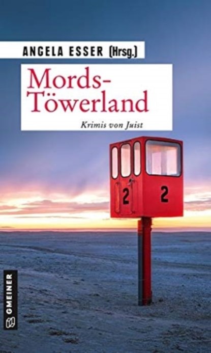 Mords-Töwerland, Christina Bacher ; Nadine Buranaseda ; Jürgen Ehlers ; Angela Eßer - Paperback - 9783839226100