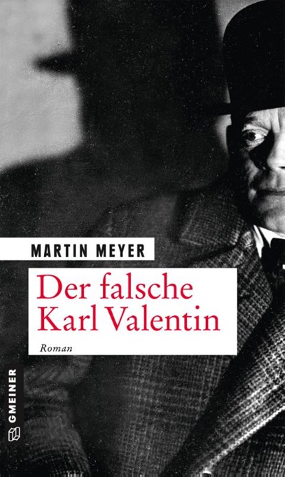 Der falsche Karl Valentin, Martin Meyer - Paperback - 9783839226964