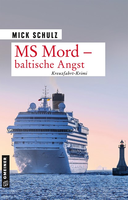 MS Mord - Baltische Angst, Mick Schulz - Paperback - 9783839227404