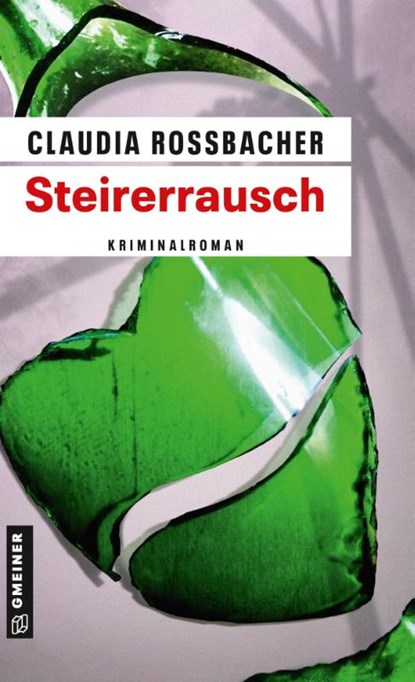 Steirerrausch, Claudia Rossbacher - Paperback - 9783839227558