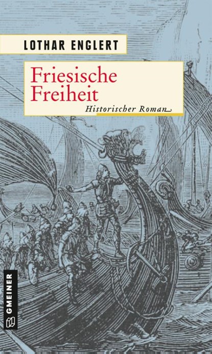 Friesische Freiheit, Lothar Englert - Paperback - 9783839228739
