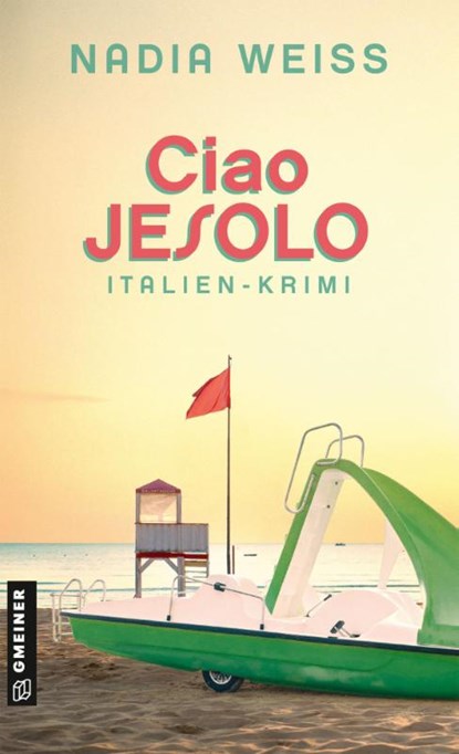 Ciao Jesolo, Nadia Weiss - Paperback - 9783839280119