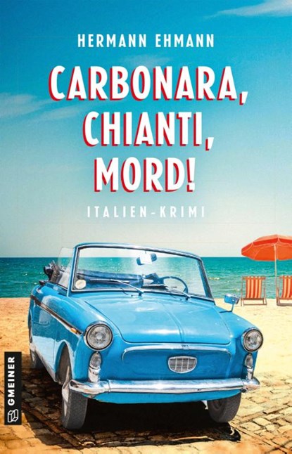 Carbonara, Chianti, Mord!, Hermann Ehmann - Paperback - 9783839280218