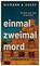 einmal, zweimal, mord, Anja Goerz ; Eric Niemann - Paperback - 9783839280263