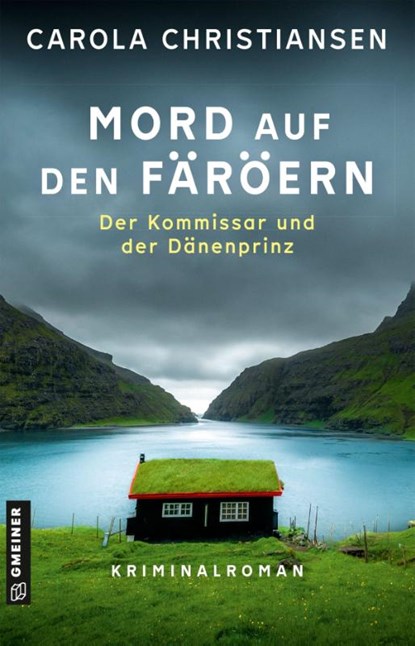 Mord auf den Färöern - Der Kommissar und der Dänenprinz, Carola Christiansen - Paperback - 9783839280294