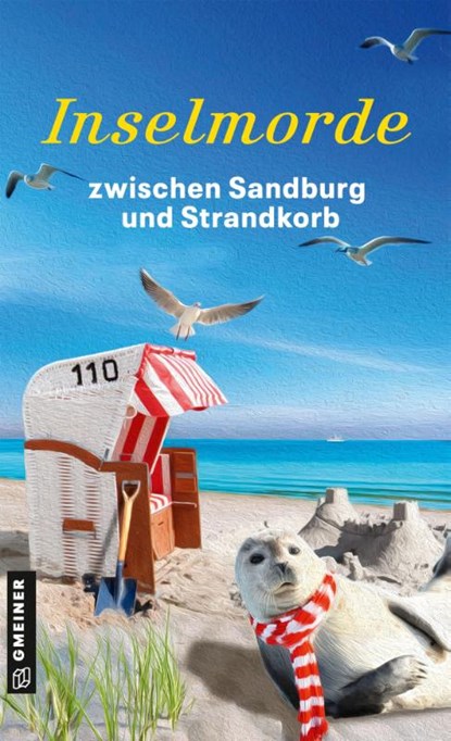 Inselmorde zwischen Sandburg und Strandkorb, Thomas Breuer ; Tatjana Kruse ; Sibylle Narberhaus ; Eric Niemann - Paperback - 9783839280584