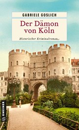 Der Dämon von Köln - Gabriele Goslich - 9783839280782