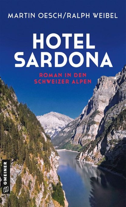 Hotel Sardona, Martin Oesch ; Ralph Weibel - Paperback - 9783839280843