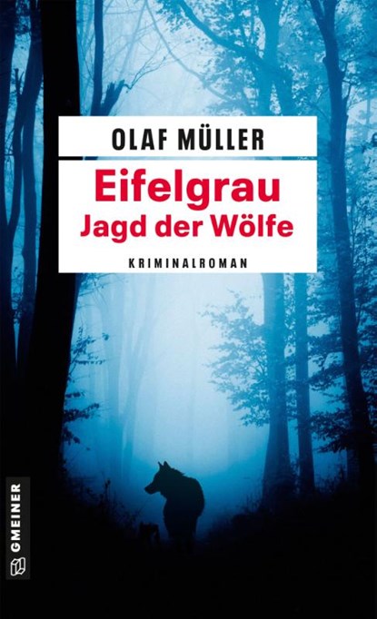 Eifelgrau - Jagd der Wölfe, Olaf Müller - Paperback - 9783839280898