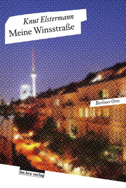 Meine Winsstraße, Knut Elstermann - Ebook - 9783839301111