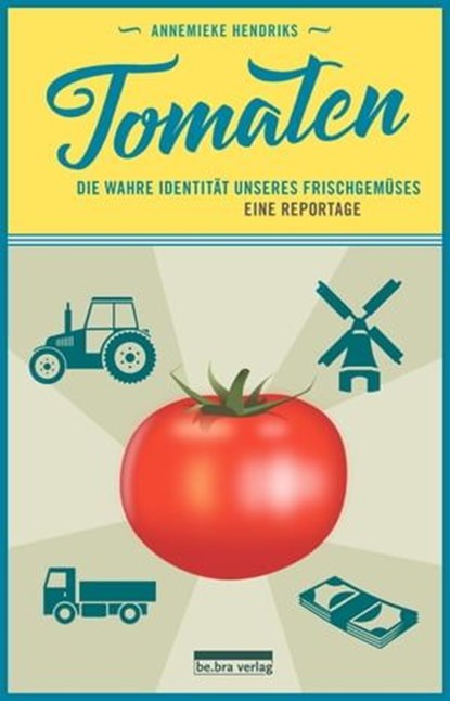 Tomaten, Annemieke Hendriks - Ebook - 9783839301371