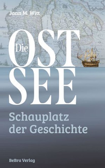 Die Ostsee, Jann M. Witt - Ebook - 9783839301852