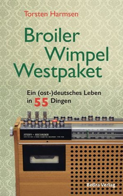Broiler, Wimpel, Westpaket, Torsten Harmsen - Ebook - 9783839301883