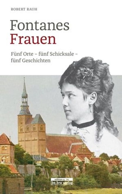 Fontanes Frauen, Robert Rauh - Ebook - 9783839321317