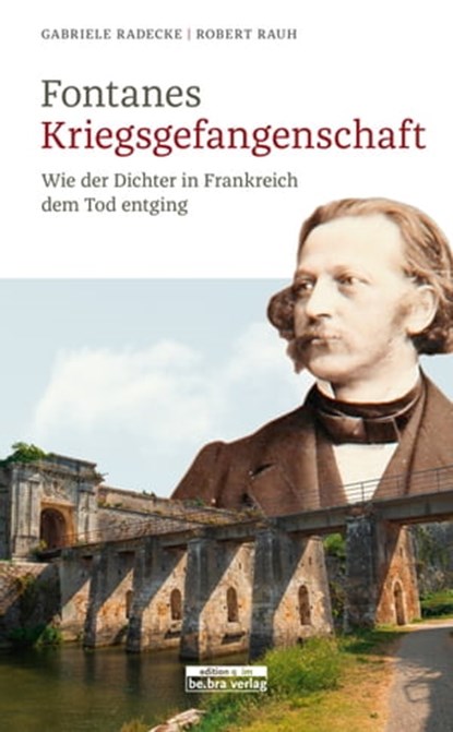 Fontanes Kriegsgefangenschaft, Gabriele Radecke ; Robert Rauh - Ebook - 9783839321430