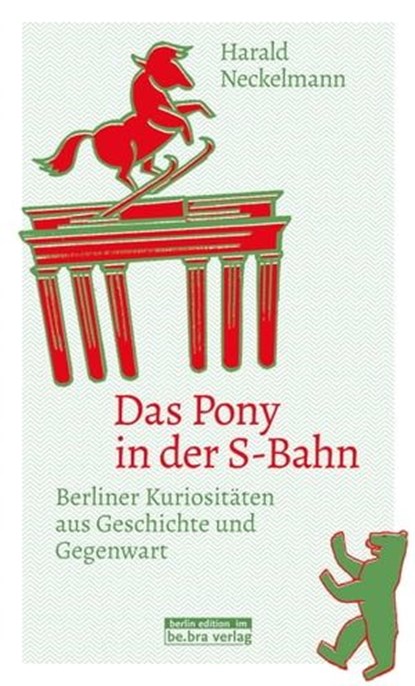 Das Pony in der S-Bahn, Harald Neckelmann - Ebook - 9783839341353