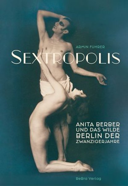 Sextropolis, Armin Fuhrer - Ebook - 9783839341452