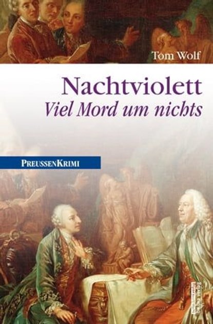 Nachtviolett - Viel Mord um nichts, Tom Wolf - Ebook - 9783839361504