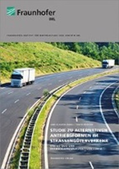 Studie zu alternativen Antriebsformen im Straßengüterverkehr, RÜDIGER,  David - Paperback - 9783839607121