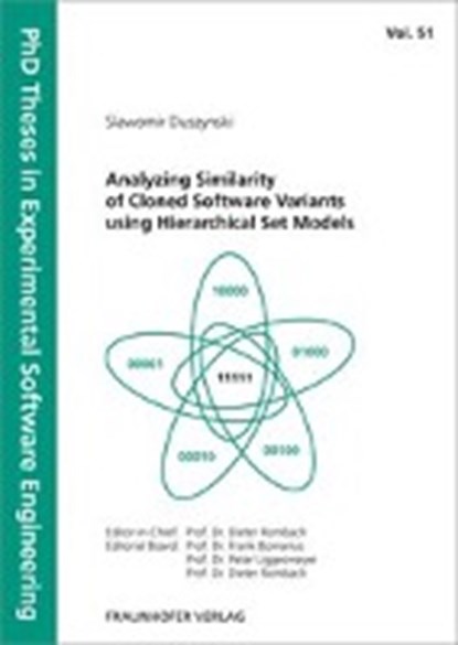 Analyzing Similarity of Cloned Software Variants using Hierarchical Set Models, DUSZYNSKI,  Slawomir - Paperback - 9783839608609