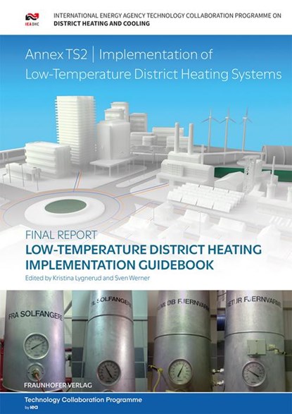 Low-Temperature District Heating Implementation Guidebook., Kristina Lygnerud ; Sven Werner - Paperback - 9783839617458