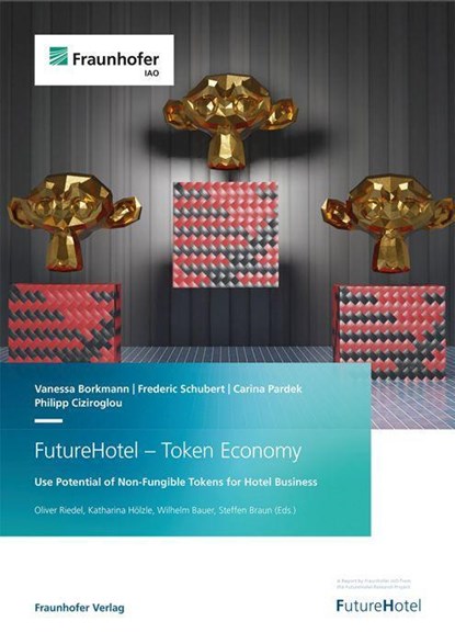 FutureHotel - Token Economy., Vanessa Borkmann ; Frederic Schubert ; Carina Pardek ; Philipp Ciziroglou - Paperback - 9783839619261