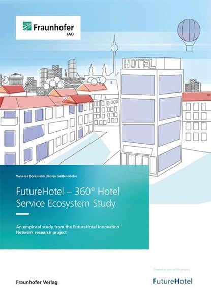 FutureHotel - 360° Hotel Service Ecosystem Study, Vanessa Borkmann ; Ronja Geißendörfer - Paperback - 9783839621554
