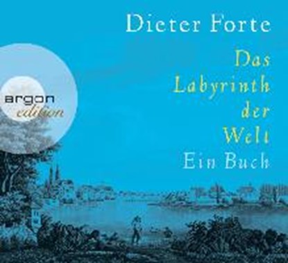 Das Labyrinth der Welt, FORTE,  Dieter - Overig - 9783839812938