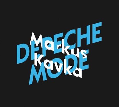 Markus Kavka über Depeche Mode, Markus Kavka - AVM - 9783839818336