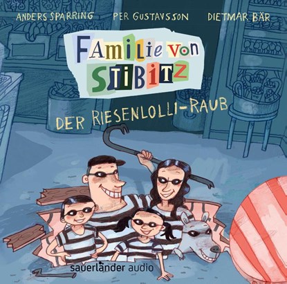 Familie von Stibitz - Der Riesenlolli-Raub, SPARRING,  Anders ; Kauffels, Dirk - AVM - 9783839842157