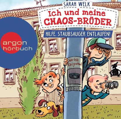 Ich und meine Chaos-Brüder - Hilfe, Staubsauger entlaufen!, Sarah Welk - AVM - 9783839842294
