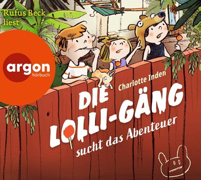 Die Lolli-Gäng sucht das Abenteuer, Charlotte Inden - AVM - 9783839843062