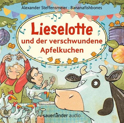 Lieselotte und der verschwundene Apfelkuchen, Alexander Steffensmeier ; Bananafishbones - AVM - 9783839848913