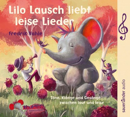 Lilo Lausch liebt leise Lieder, Fredrik Vahle - AVM - 9783839849347