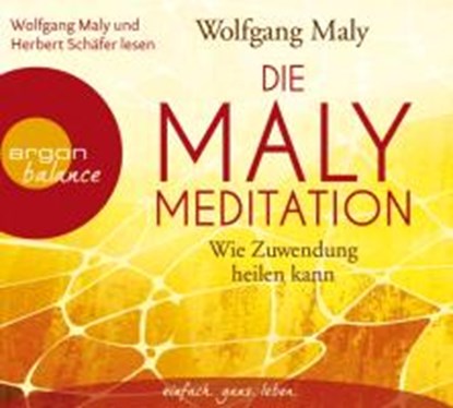 Die Maly-Meditation, MALY,  Wolfgang ; Schäfer, Herbert - AVM - 9783839880081