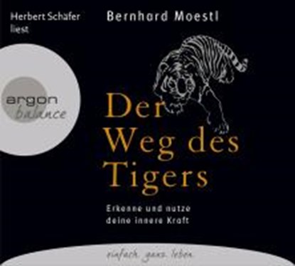 Der Weg des Tigers, MOESTL,  Bernhard - AVM - 9783839880272